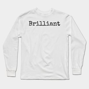 Simply Brilliant Long Sleeve T-Shirt